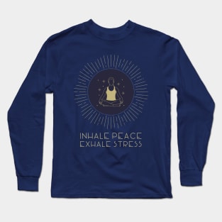 Inhale peace exhale stress yoga minimalistic Long Sleeve T-Shirt